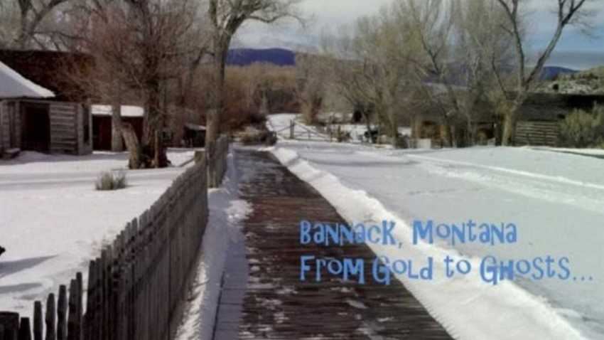 Bannack, Montana: From Gold to Ghosts