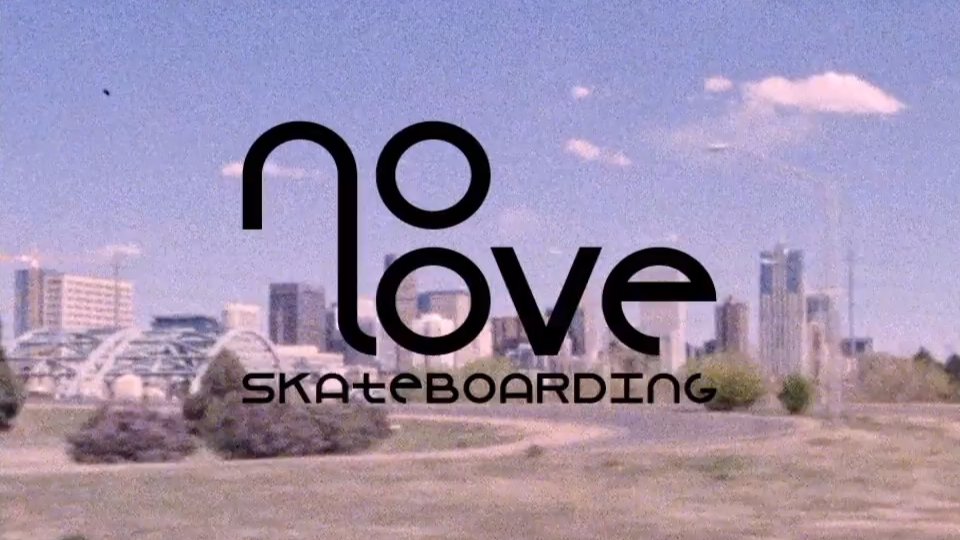 No Love Skateboarding
