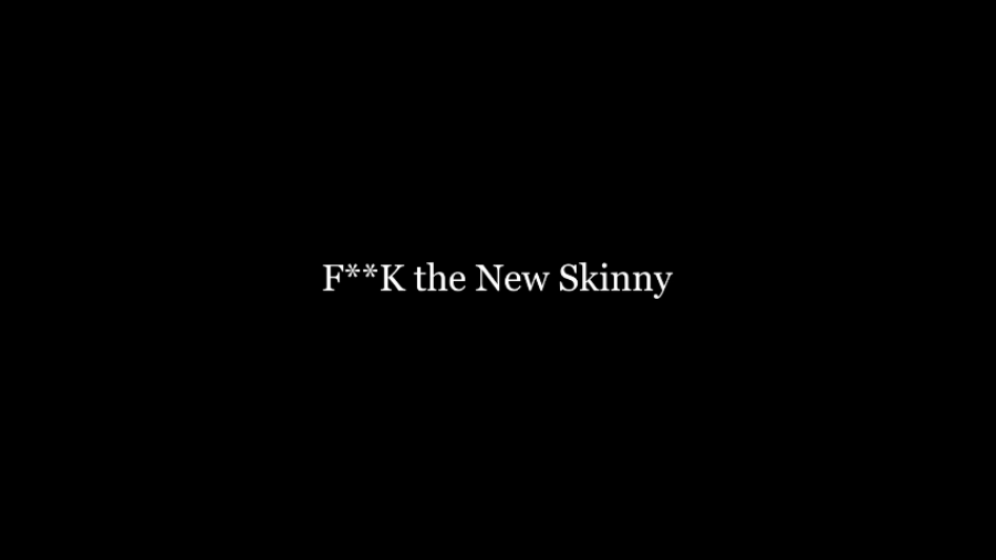 F K the New Skinny HD