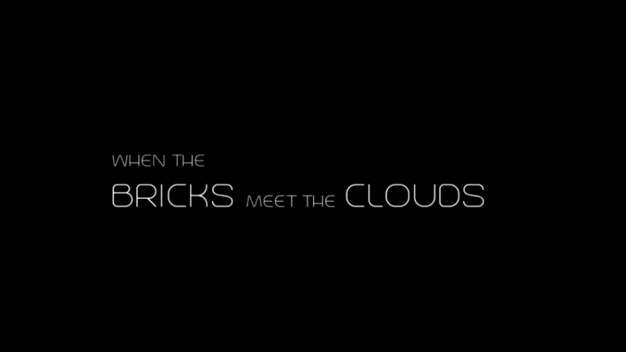 When the Bricks Meet the Clouds