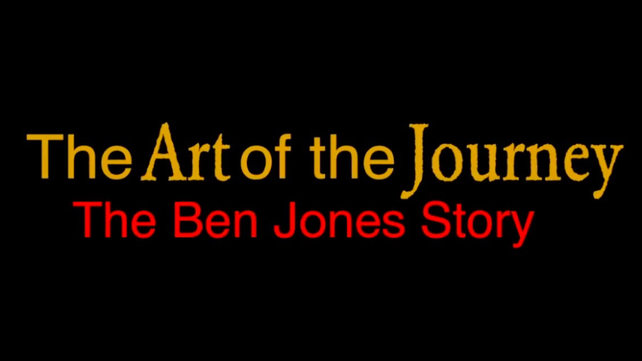The Art of the Journey The Ben Jones Story
