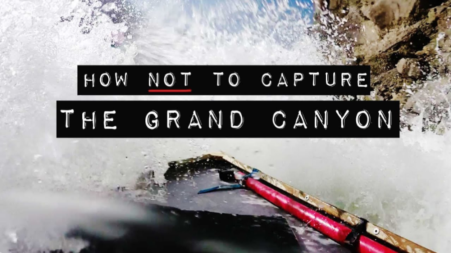 How NOT to Capture the Grand Canyon