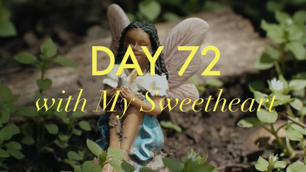 Day 72 with My Sweetheart