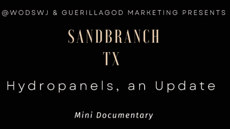 Sandbranch TX., Hydropanels an Update