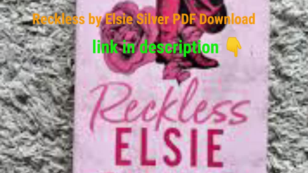 Reckless Elsie Silver PDF free Download