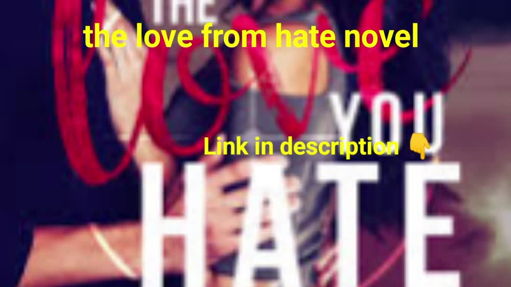 the love from hate novel read online free