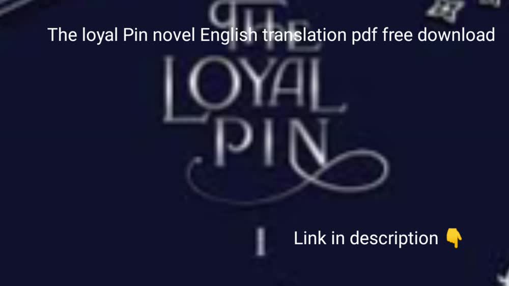 The loyal Pin novel English translation pdf free download