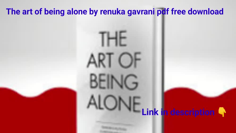 The art of being alone by renuka gavrani pdf free download