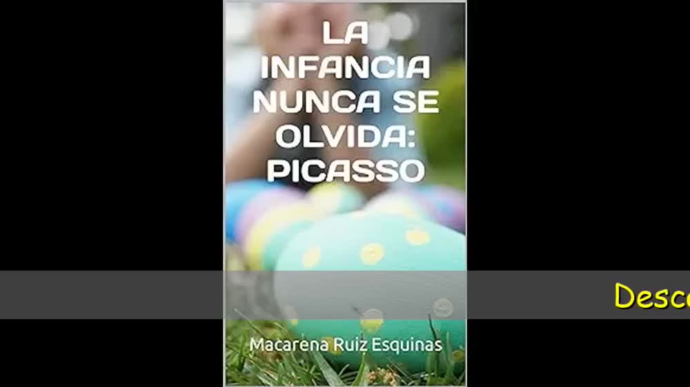 Descargar Libro LA INFANCIA NUNCA SE OLVIDA PICASSO de Macarena Ruiz Esquinas txt