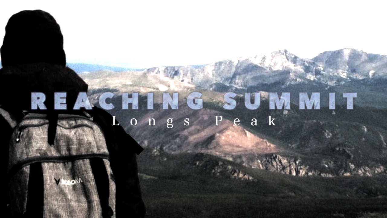 Reaching Summit: Longs Peak