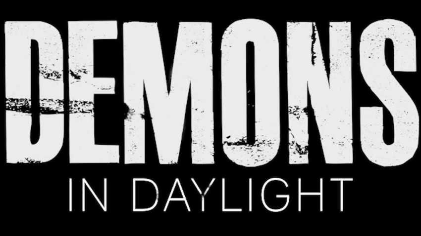 Demons in Daylight