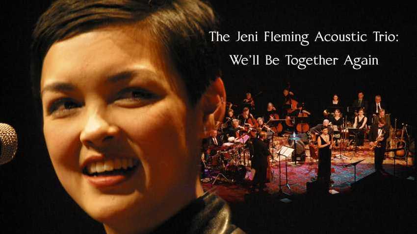 The Jeni Fleming Acoustic Trio:  We'll Be Together Again