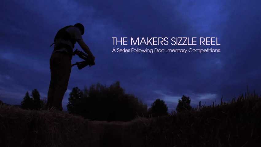 The Makers Sizzle Reel